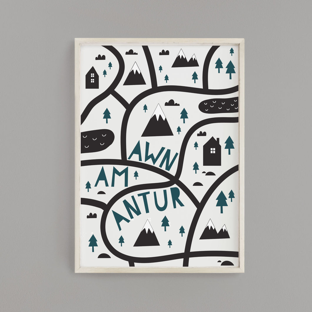 'Awn am Antur' Print