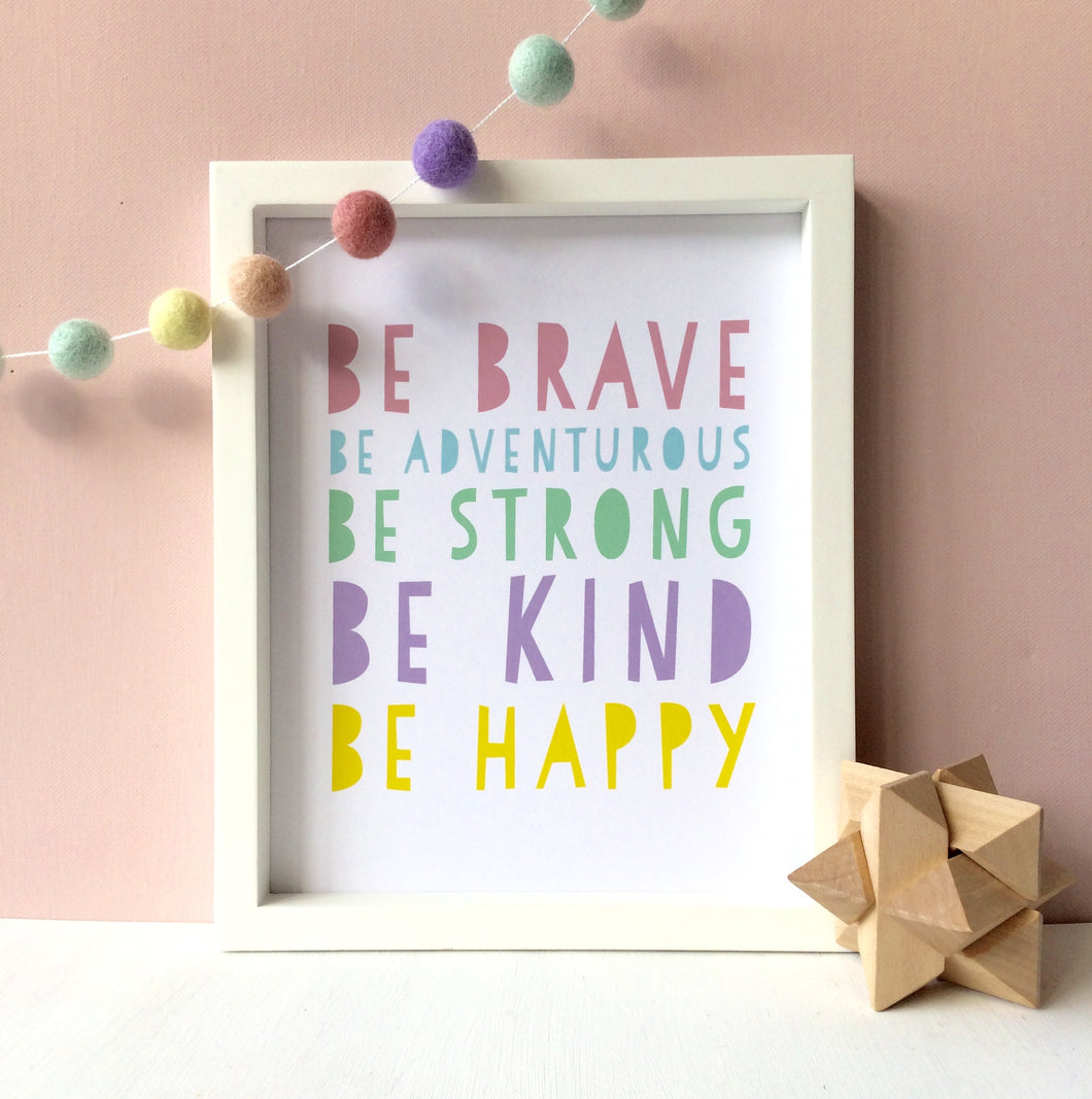 Be Brave Pastel Print
