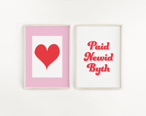 Paid Newid Byth set of 2 Prints